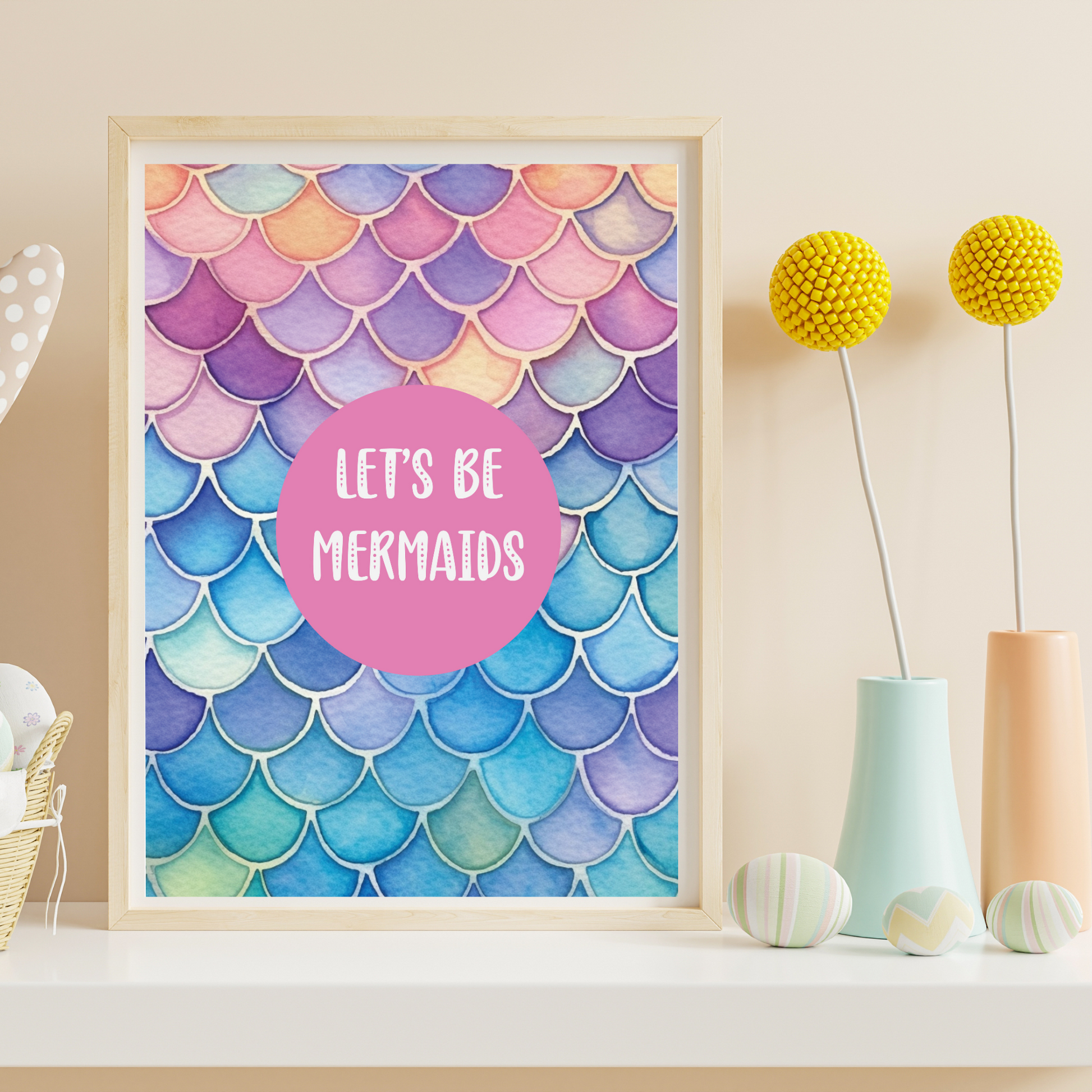 Let's Be Mermaids Print