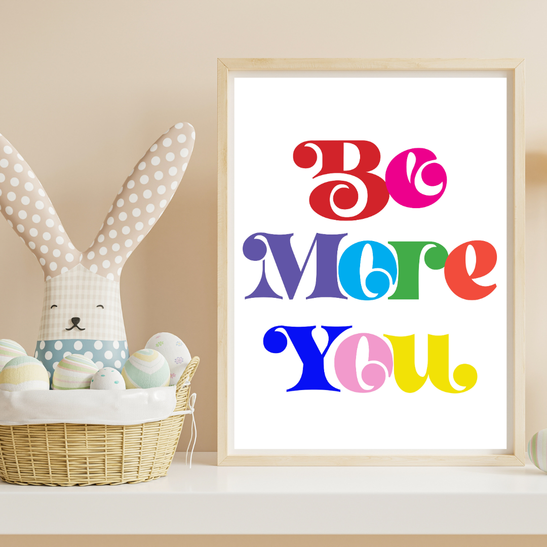 Be More You Rainbow Print