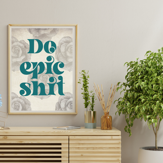 Do Epic Shit Print Green