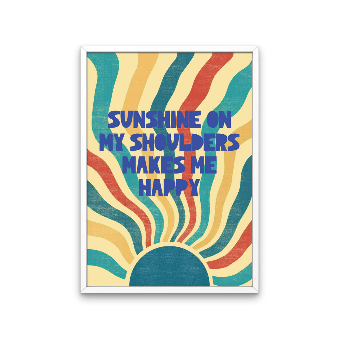 Sunshine On My Shoulder Retro Print