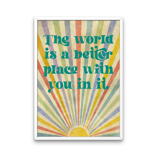 The World is a Better Place Retro Print