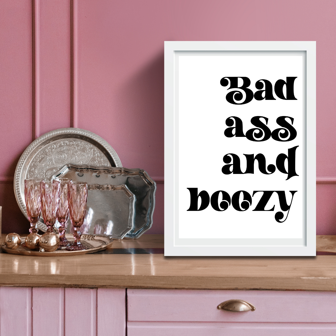 Bad Ass and Boozy Print