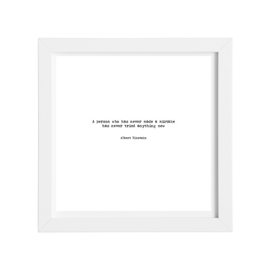 Albert Einstein Never Made a Mistake Print