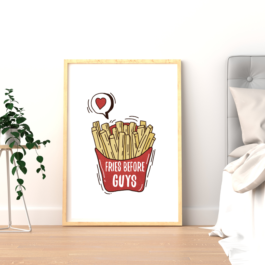 Fries Before Guys Print