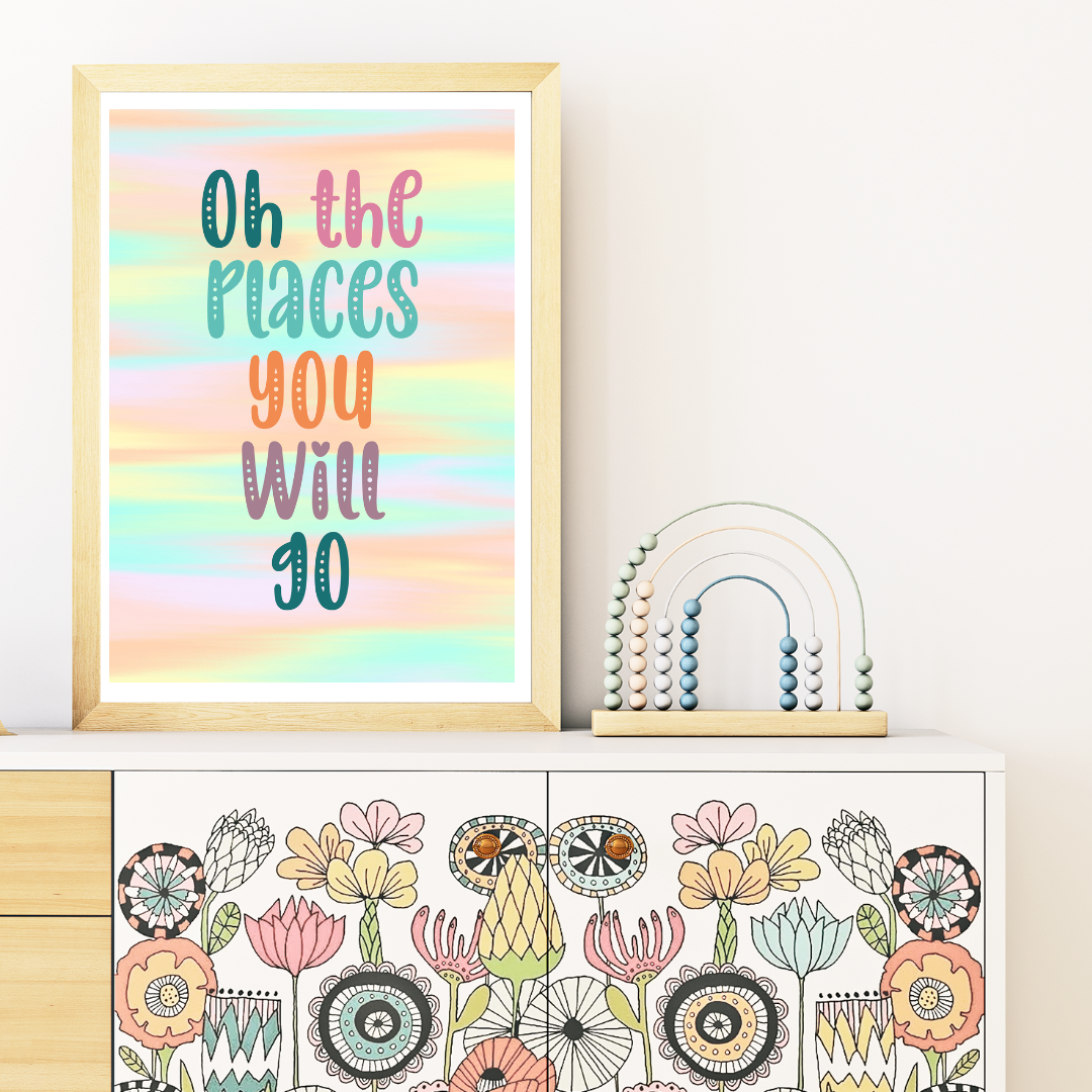 Oh The Places You Will Go Print