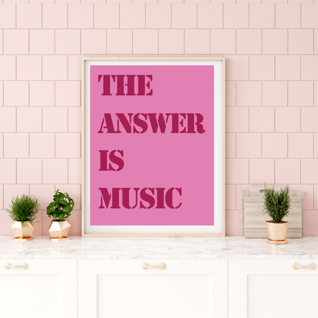 The Answer is Music Print