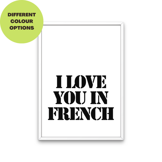 I Love You in French Print